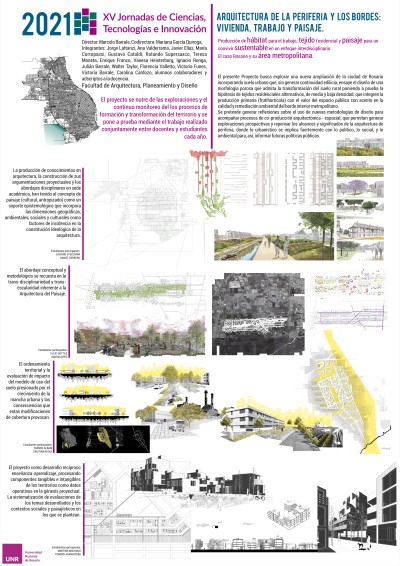 Read more about the article ARQUITECTURA DE LA PERIFERIA Y LOS BORDES: VIVIENDA, TRABAJO Y PAISAJE. PRODUCCIÓN DE HÁBITAT PARA EL TRABAJO, TEJIDO RESIDENCIAL Y PAISAJE PARA UN CONVIVIR SUSTENTABLE EN UN ENFOQUE INTERDISCIPLINARIO. EL CASO ROSARIO Y SU ÁREA METROPOLITANA.