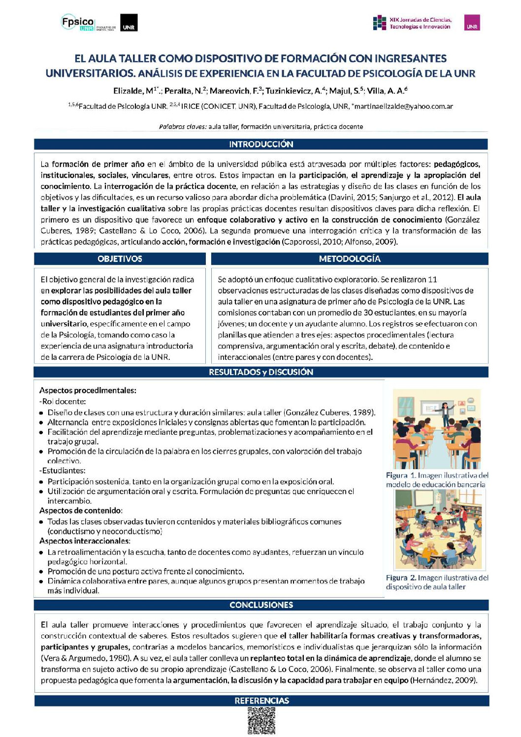 Lee más sobre el artículo EL AULA TALLER COMO DISPOSITIVO DE FORMACIÓN CON INGRESANTESUNIVERSITARIOS. ANÁLISIS DE EXPERIENCIA EN LA FACULTAD DE PSICOLOGÍA DELA UNIVERSIDAD NACIONAL DE ROSARIO